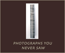 Photographs You Never Saw