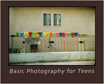Photography for Teens: Summer, Winter, & Spring Break Workshops